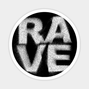RAVE //// Glitch Typography DJ Gift Design Magnet